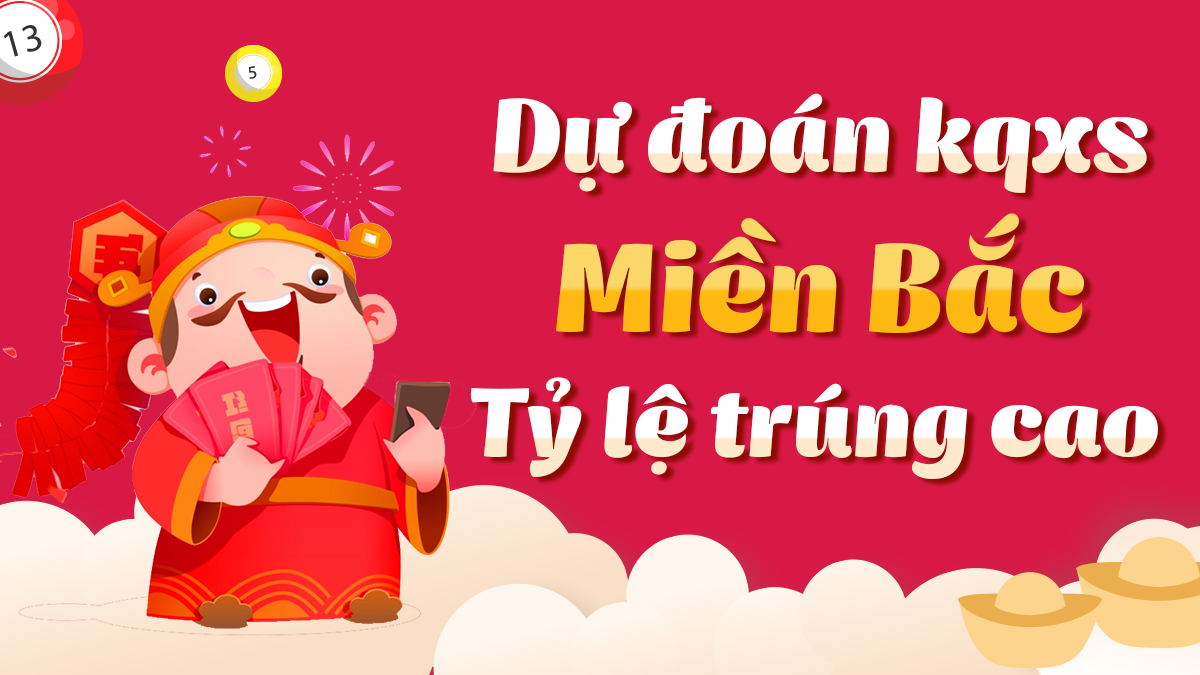 Dự đoán Xổ Số Miền Bắc 1/5/2025 - Dự đoán MB ngày 1 tháng 5