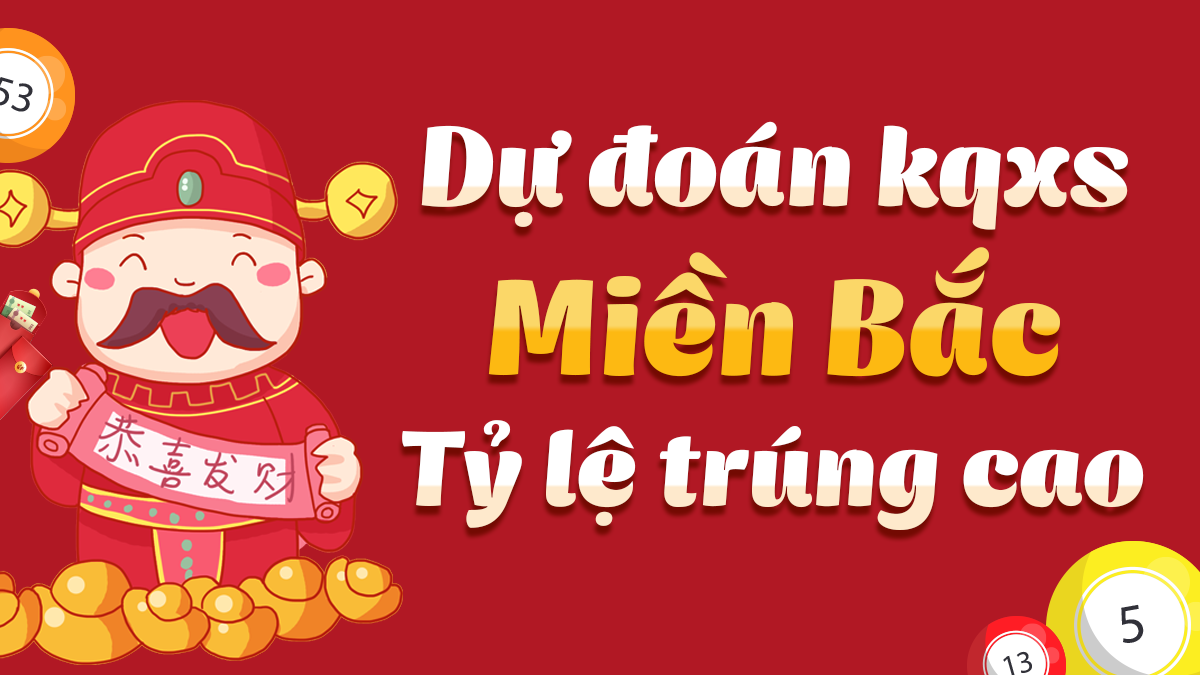 Dự đoán Xổ Số Miền Bắc 26/4/2025 - Dự đoán MB ngày 26 tháng 4