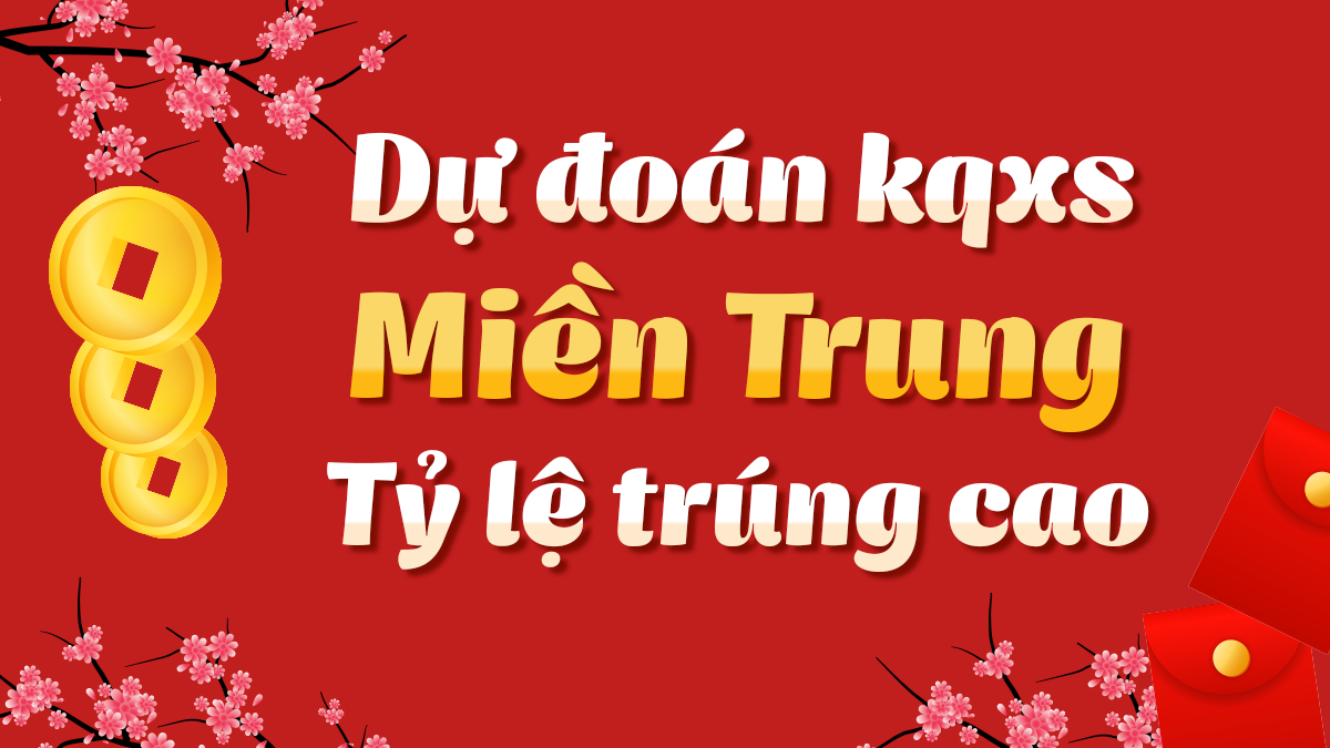 Dự đoán Xổ Số Miền Trung 23/4/2025 - Dự đoán MT ngày 23 tháng 4