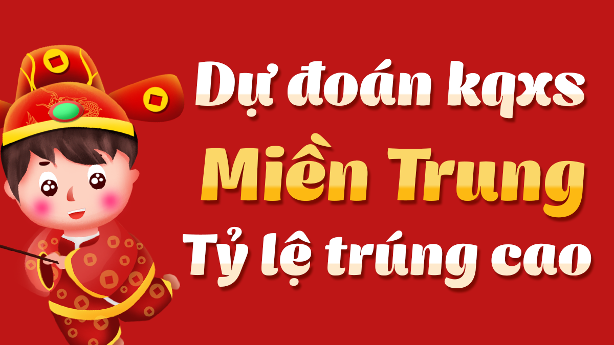 Dự đoán Xổ Số Miền Trung 31/5/2025 - Dự đoán MT ngày 31 tháng 5